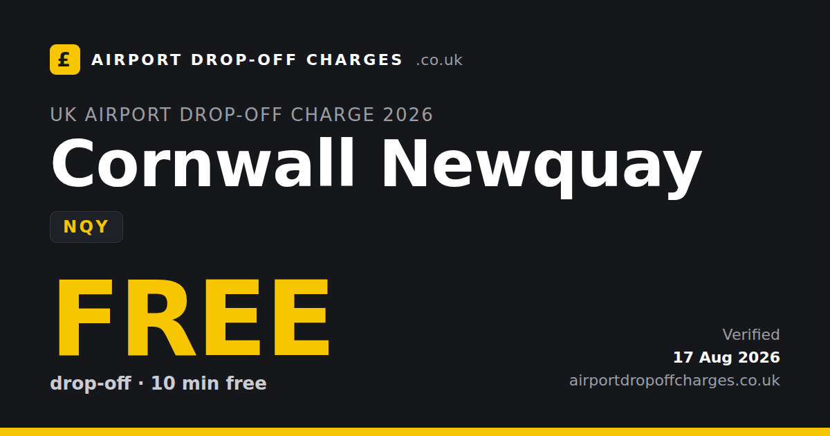 Cornwall Newquay Airport drop-off charge free, 2026